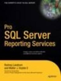 Pro SQL Server Reporting Services : Expert's Voice - Rodney Landrum