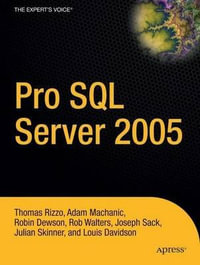 Pro SQL Server 2005 : Pro - Thomas Rizzo