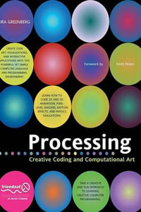 Processing : Creative Coding and Computational Art - Ira Greenberg