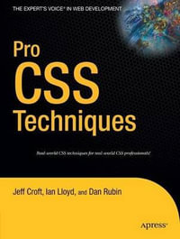 Pro CSS Techniques : Pro - Jeff Croft