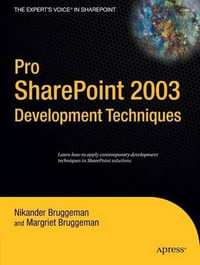 Pro SharePoint 2003 Development Techniques : Pro - Nikander Bruggeman