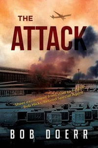 The Attack : (A Clint Smith Thriller Book 1) - Bob Doerr
