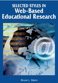 Selected Styles in Web-Based Educational Research - Bruce L. Mann