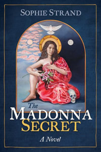 The Madonna Secret : Sacred Planet - Sophie Strand