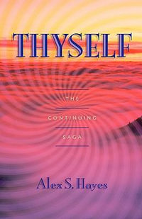 Thyself - Alex S Hayes