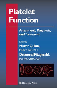 Platelet Function : Assessment, Diagnosis, and Treatment - Desmond Fitzgerald