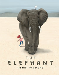 The Elephant : Endangered Animals - Jenni Desmond