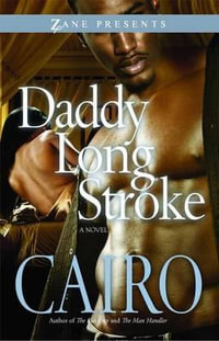 Daddy Long Stroke : Zane Presents - Cairo