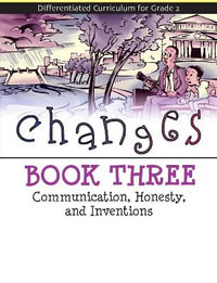 Changes : Communication, Honesty, and Inventions (Book 3) - Angie Harrelson