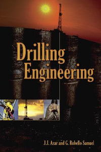 Drilling Engineering - J.J. Azar