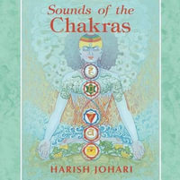 Sounds of the Chakras : No - Harish Johari