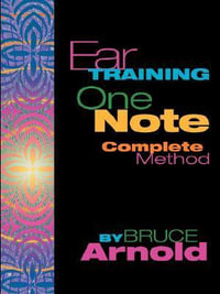 Ear Training One Note Complete - Bruce E. Arnold
