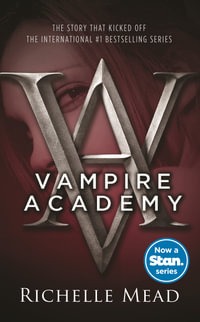 Vampire Academy : A Vampire Academy Novel : Volume 1 - Richelle Mead