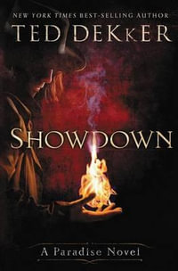 Showdown : A Paradise Novel - Ted Dekker