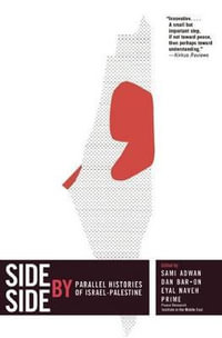 Side by Side : Parallel Histories of Israel-Palestine - Sami Adwan