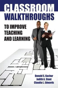 Classroom Walkthroughs To Improve Teaching and Learning - Judy Stout