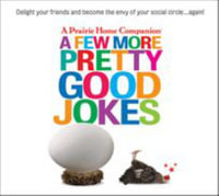 A Few More Pretty Good Jokes - Garrison Keillor