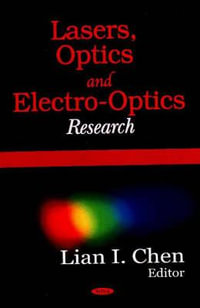 Lasers, Optics and Electro-Optics : Research Trends : Research Trends - Lian I Chen
