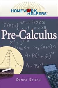 Homework Helpers : Pre-Calculus - Denise Szecsei