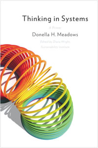 Thinking in Systems : A Primer - Donella Meadows