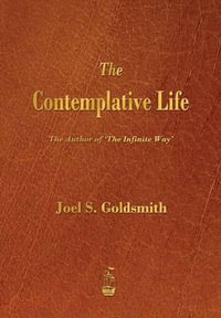 The Contemplative Life - Joel S. Goldsmith
