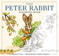 The Peter Rabbit Coloring Book : A Classic Editions Coloring Book - Beatrix Potter