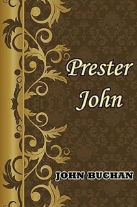 Prester John - John Buchan