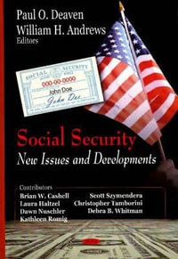 Social Security : New Issues and Developments - Paul O Deaven