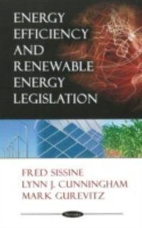Energy Efficiency & Renewable Energy Legislation - Fred Sissine