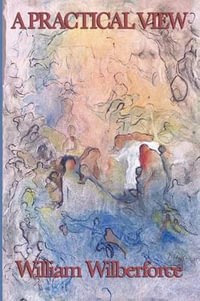 A Practical View - William Wilberforce