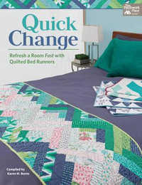 Quick Change : Refresh a Room Fast with Quilted Bed Runners - That Patchwork Place