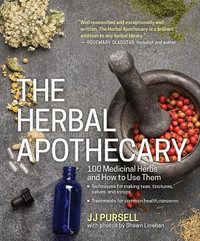 The Herbal Apothecary - JJ Pursell