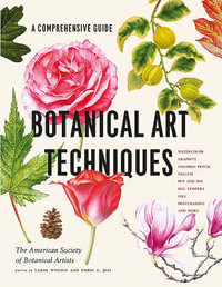 Botanical Art Techniques : A Comprehensive Guide - American Society of Botanical Artists