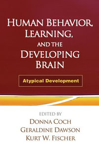 Human Behavior, Learning, and the Developing Brain : Atypical Development - Coch