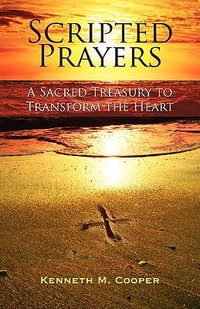 Scripted Prayers - Kenneth M Cooper