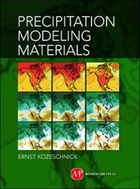 Modeling Solid-State Precipitation : Computational Materials Science and Engineering - Ernst Kozeschnik