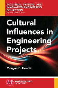 Cultural Influences in Engineering Projects - Morgan E. Henrie