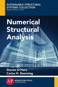 Numerical Structural Analysis : Sustainable Structural Systems Collection - Steven O'Hara