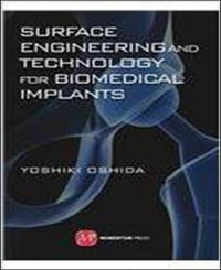 Surface Engineering and Technology for Biomedical Implants - Yoshiko Oshida