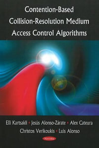 Contention-Based Collision-Resolution Medium Access Control Algorithms - Alex Cateura