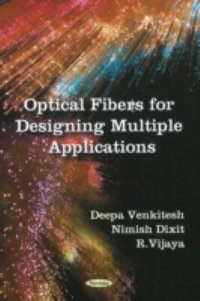 Optical Fibers for Designing Multiple Applications - Deepa Venkitesh