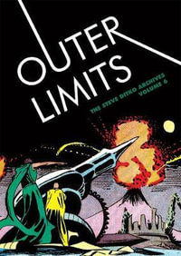 Outer Limits : The Steve Ditko Archives Vol. 6 (Vol. 6) - Steve Ditko