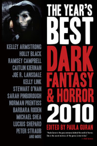 The Year's Best Dark Fantasy & Horror : 2010 Edition - Kelley Armstrong