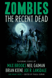 Zombies : The Recent Dead - Neil Gaiman
