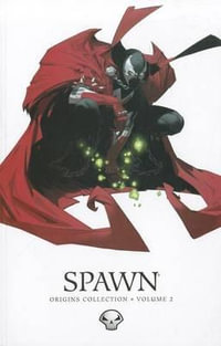 Spawn : Origins Volume 2 - Todd McFarlane