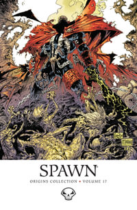 Spawn : Origins Volume 17 - Brian Holguin
