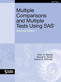 Multiple Comparisons and Multiple Tests Using SAS, Second Edition - Ph.D. Peter H. Westfall