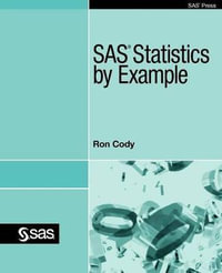 SAS Statistics by Example - Ron Cody