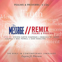The Message Bible Remix Psalms & Proverbs - Eugene H Peterson