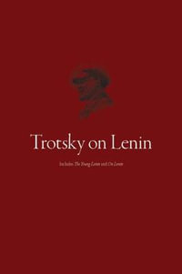 Trotsky on Lenin - Leon Trotsky
